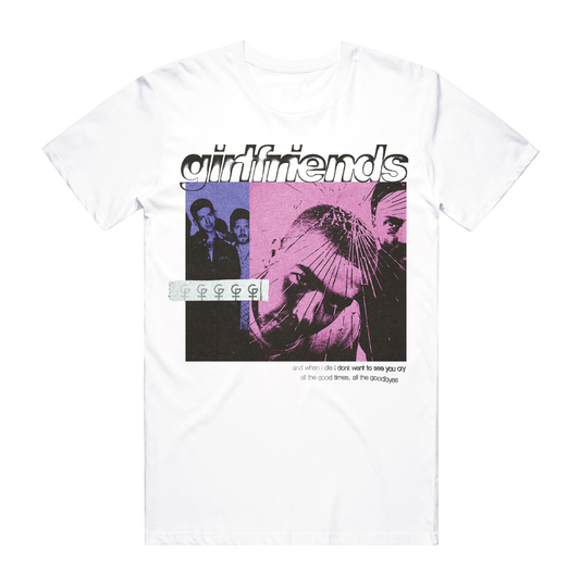 Girlfriends - Good Times / Goodbyes Tee