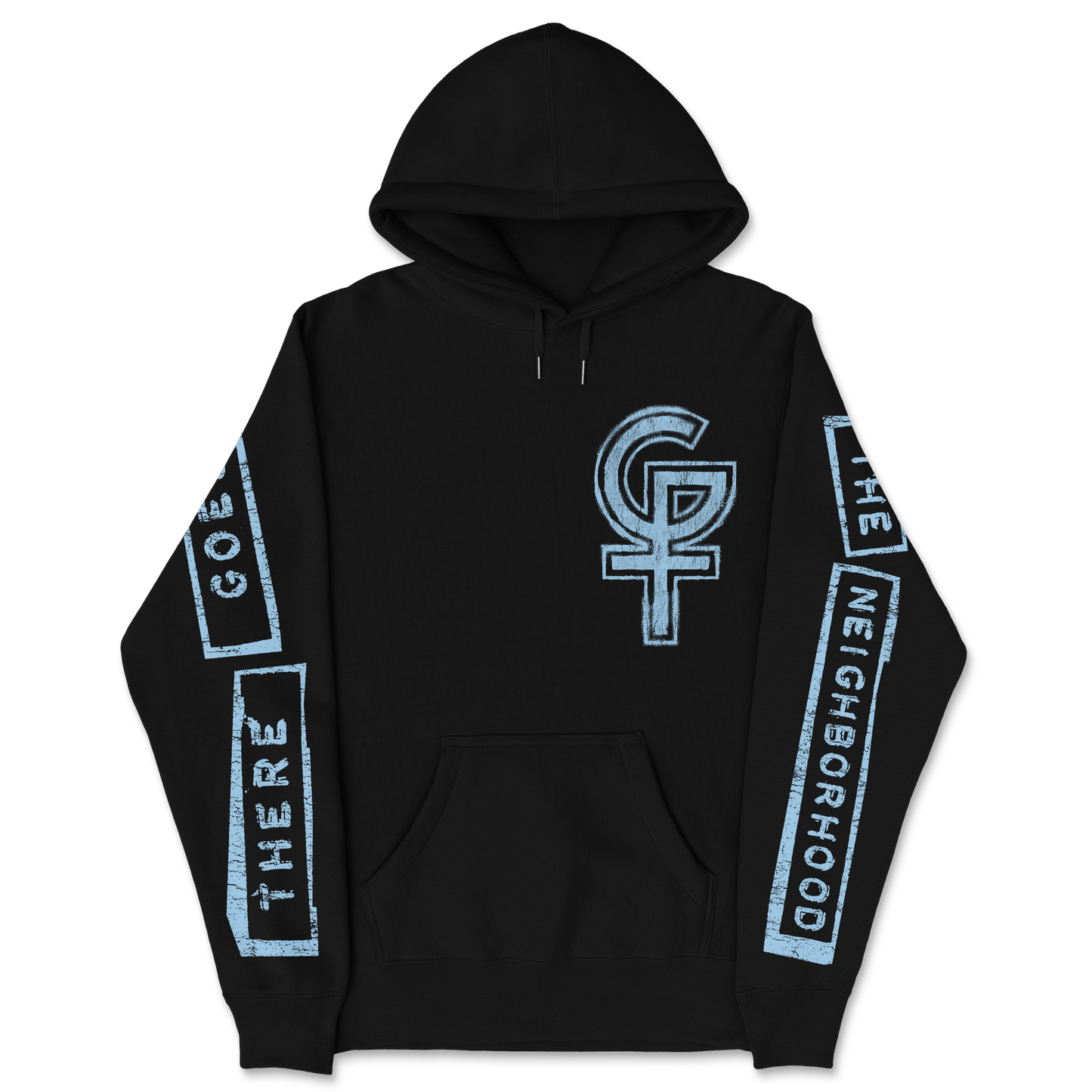 There Goes The Neighborhood Hoodie