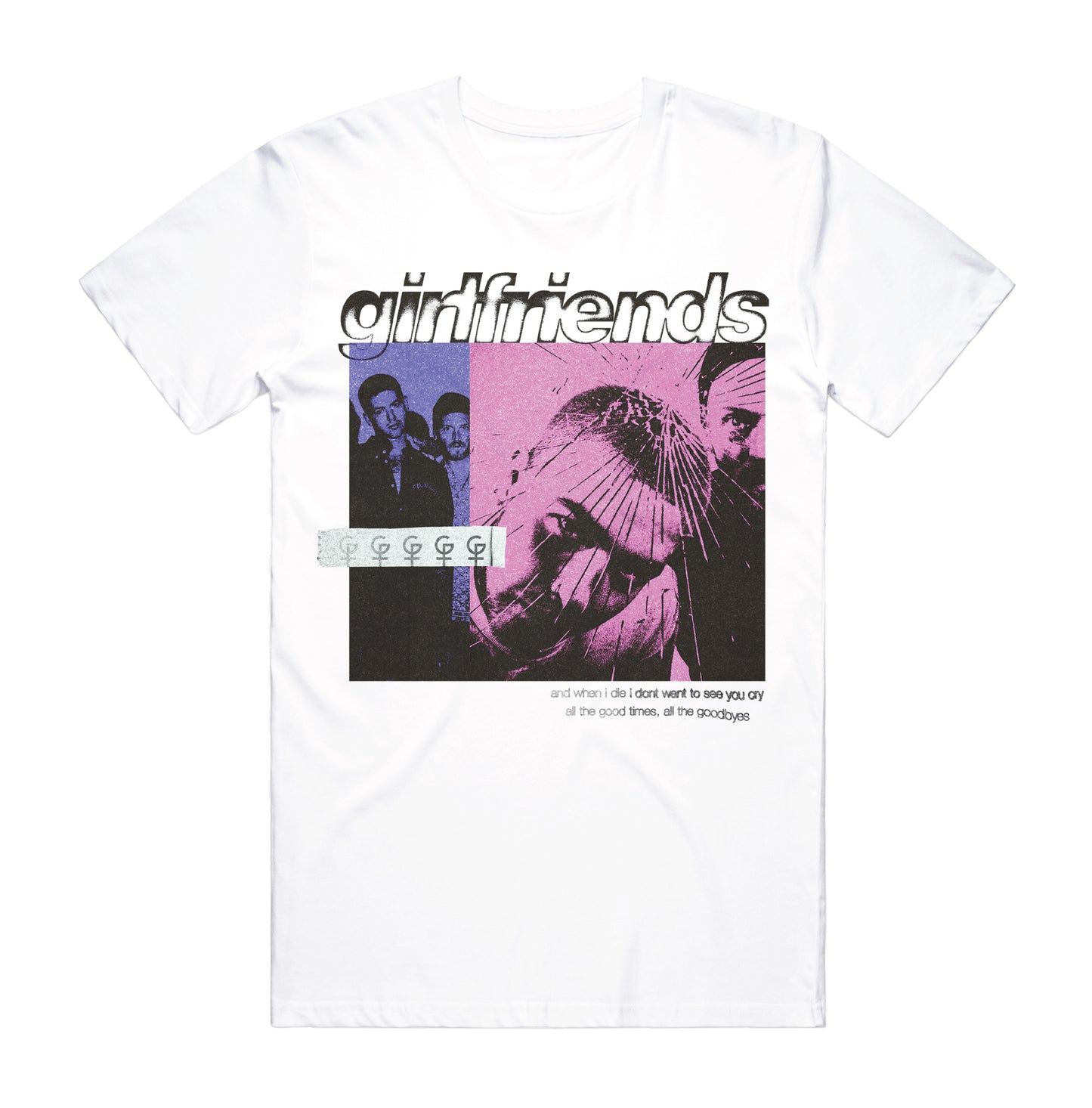 Girlfriends Good Times/Goodbyes Tee - White